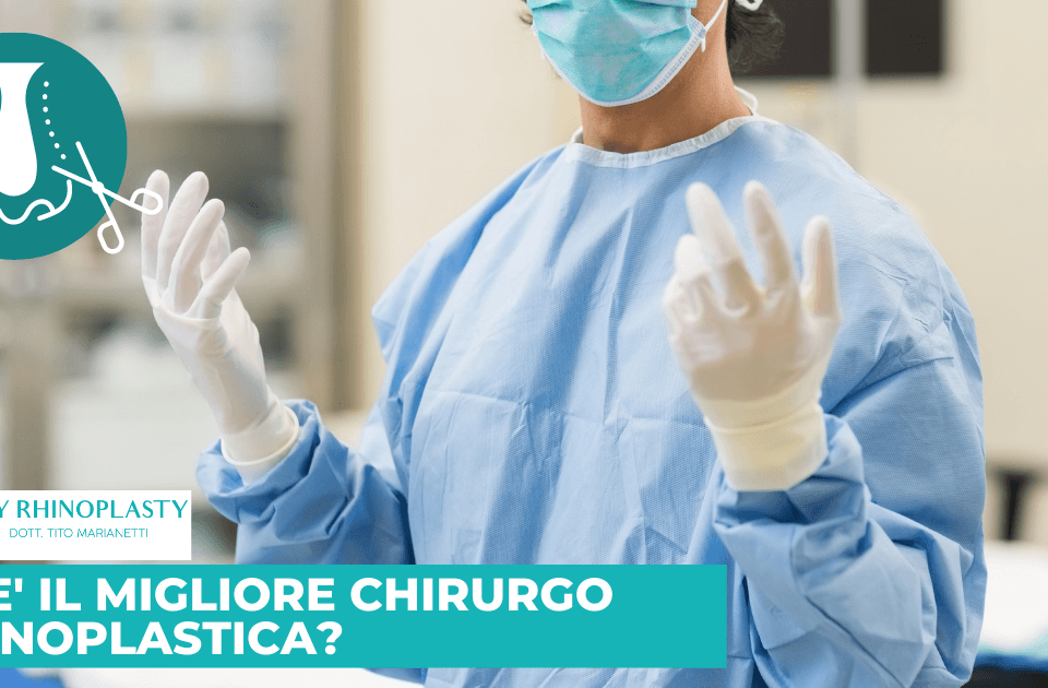 Chi è il migliore chirurgo di rinoplastica
